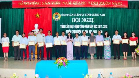 Công đoàn Giáo dục tỉnh Quảng Nam tổ chức Hội nghị Tổng kết hoạt động công đoàn năm học 2017-2018, triển khai nhiệm vụ năm học 2018-2019